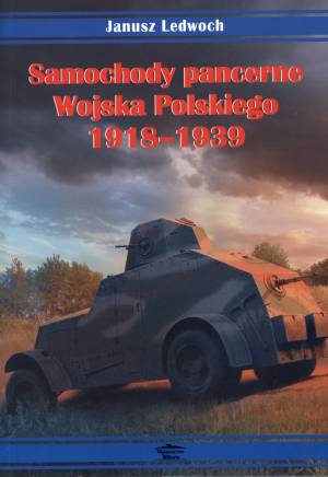 Janusz Ledwoch, Samochody Pancerne Wojska Polskiego 1918-1939