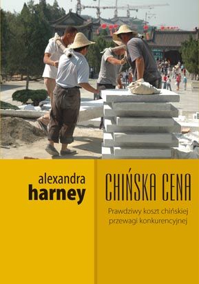 Alexandra Harney, Chińska cena, okładka, recenzja